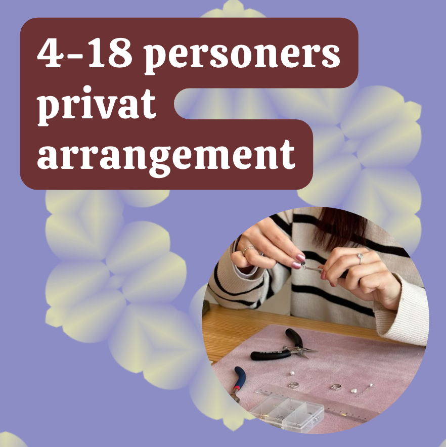 Private jewelry technique course for 4 people + instructor - from 8 to 99 years old. Creative fun where time flies.